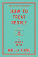 How to Treat People – A Nurse`s Notes