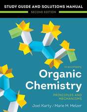 Organic Chemistry: Principles and Mechanisms – Study Guide/Solutions Manual