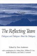 The Reflecting Team: Dialogues and Dialogues about the Dialogues