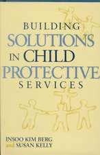 Building Solutions in Child Protective Services