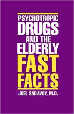 Psychotropic Drugs and the Elderly – Fast Facts