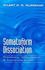 Somatoform Dissociation – Phenomena, Measurement and Theoretical Issues