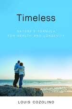 Timeless – Nature`s Formula for Health and Longevity