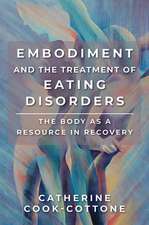 Embodiment and the Treatment of Eating Disorders – The Body as a Resource in Recovery