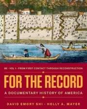 For the Record – A Documentary History of America