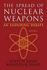 The Spread of Nuclear Weapons – An Enduring Debate 3e