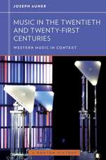 Music in the Twentieth and Twenty–First Centuries