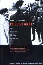 Resistance: The Warsaw Ghetto Uprising