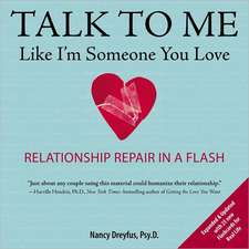 Talk to Me Like I'm Someone You Love: Relationship Repair in a Flash