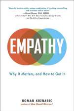 Empathy: Why It Matters, and How to Get It