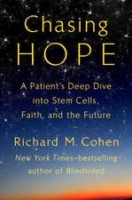 Chasing Hope: A Patient's Deep Dive Into Stem Cells, Faith, and the Future