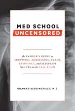 Med School Uncensored