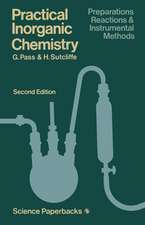 Practical Inorganic Chemistry: Preparations, reactions and instrumental methods