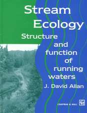 Stream Ecology: Structure and function of running waters