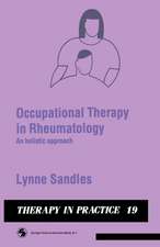 Occupational Therapy in Rheumatology: An holistic approach