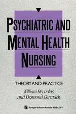 Psychiatric and Mental Health Nursing: Theory and practice