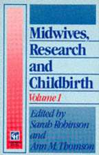 Midwives, Research and Childbirth: Volume 1