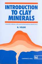 Introduction to Clay Minerals: Chemistry, origins, uses and environmental significance