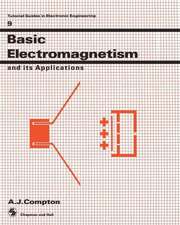 Basic Electromagnetism and its Applications