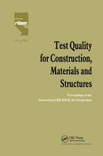 Test Quality for Construction, Materials and Structures: Proceedings of the International RILEM/ILAC Symposium