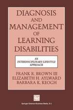 Diagnosis and Management of Learning Disabilities