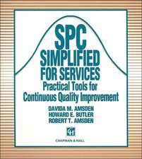 SPC Simplified for Services: Practical tools for continuous quality improvement