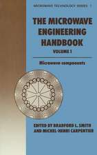 Microwave Engineering Handbook Volume 1: Microwave Components