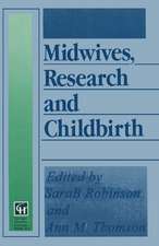 Midwives, Research and Childbirth: Volume 4