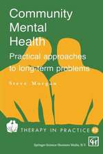 Community Mental Health: Practical approaches to longterm problems