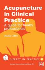 Acupuncture in Clinical Practice: A guide for health professionals