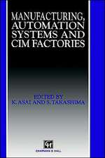 Manufacturing, Automation Systems and CIM Factories