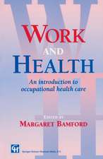 Work and Health: An introduction to occupational health care