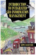 Introduction to Integrated Geo-information Management