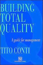 Building Total Quality: A guide for management