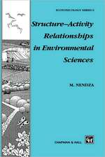 Structure—Activity Relationships in Environmental Sciences