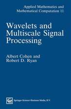 Wavelets and Multiscale Signal Processing