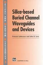 Silica-based Buried Channel Waveguides and Devices