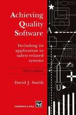 Achieving Quality Software: Including Its Application to Safety-Related Systems