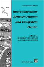 Interconnections Between Human and Ecosystem Health