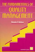 The Fundamentals of Quality Management