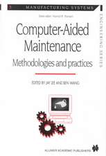 Computer-aided Maintenance: Methodologies and Practices