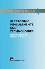 Ultrasonic Measurements and Technologies