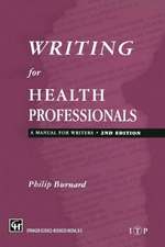 Writing for Health Professionals: A Manual for Writers