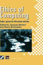 Ethics of Computing: Codes, spaces for discussion and law