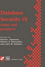 Database Security IX: Status and prospects