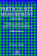 Particle Size Measurement: Volume 1: Powder sampling and particle size measurement