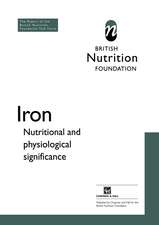 Iron: Nutritional and physiological significance The Report of the British Nutrition Foundation’s Task Force