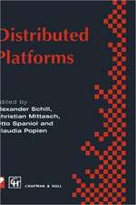 Distributed Platforms: Proceedings of the IFIP/IEEE International Conference on Distributed Platforms: Client/Server and Beyond: DCE, CORBA, ODP and Advanced Distributed Applications