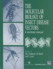 The Molecular Biology of Insect Disease Vectors: A Methods Manual