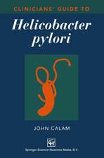 Clinicians’ Guide to Helicobacter pylori